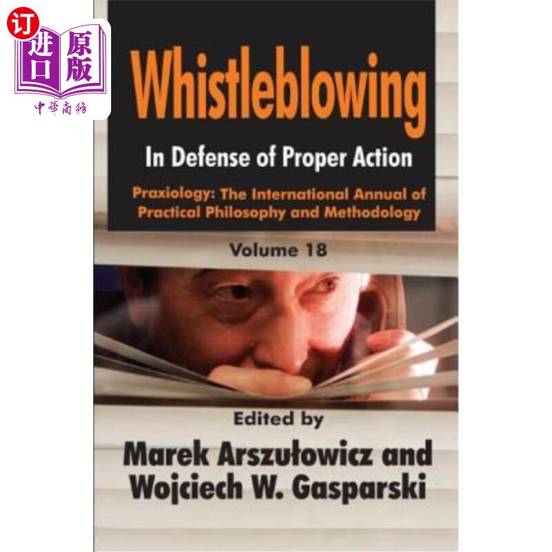 海外直订Whistleblowing: In Defense of Proper Action 检举:为正当行动辩护