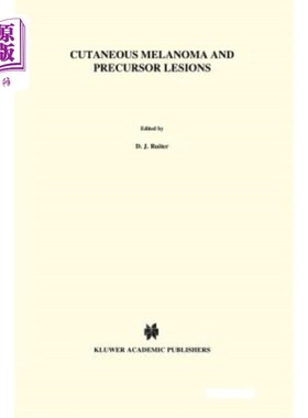 海外直订医药图书Cutaneous Melanoma and Precursor Lesions 皮肤黑色素瘤和前体病变