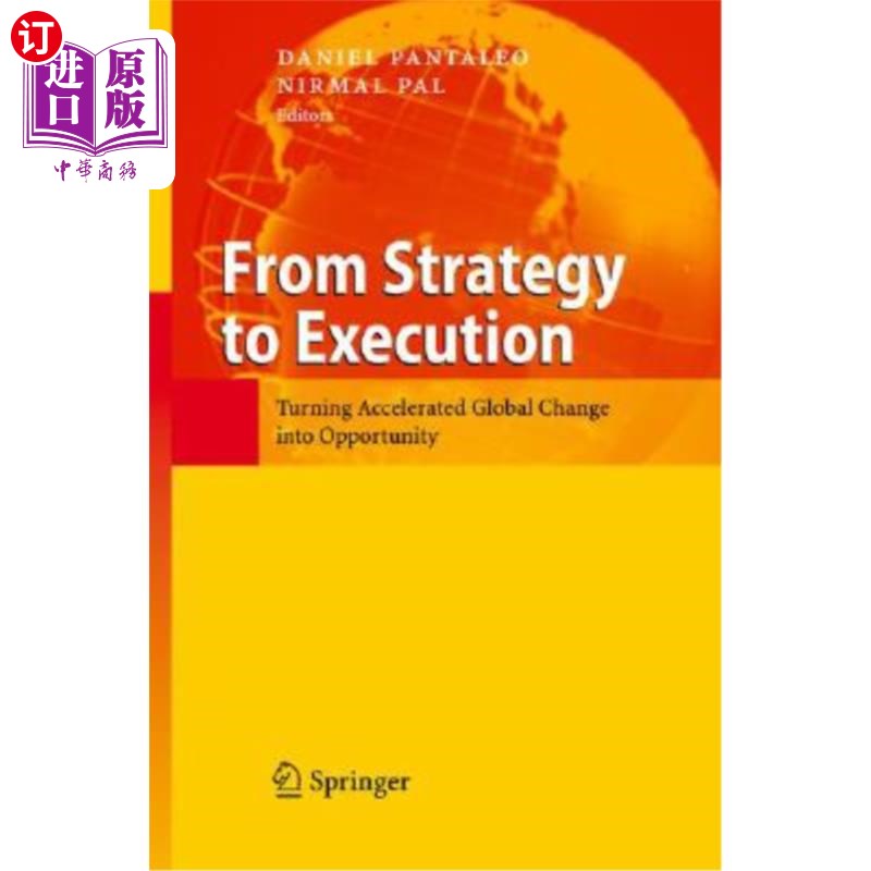 海外直订From Strategy to Execution: Turning Accelerated Global Change Into Opportunity 从战略到执行:把的全球变