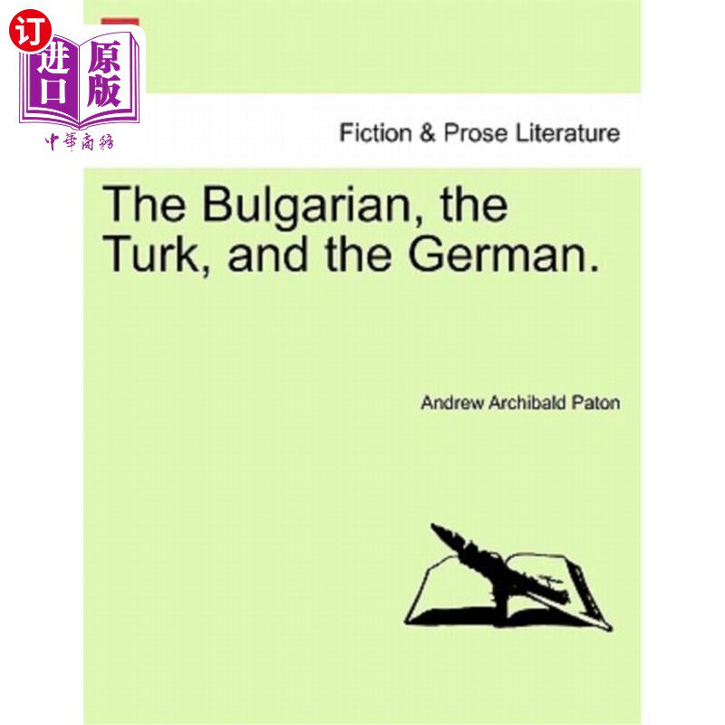 海外直订The Bulgarian, the Turk, and the German. 保加利亚人、土耳其人和德国人。