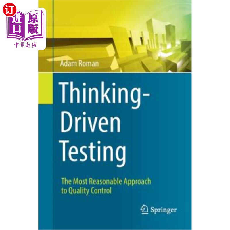 海外直订Thinking-Driven Testing: The Most Reasonable Approach to Quality Control 思维驱动测试：最合理的质量控制方法