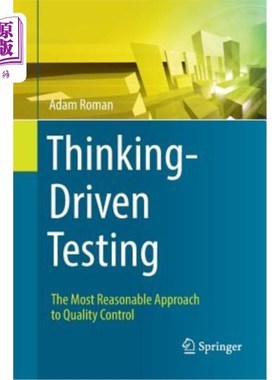 海外直订Thinking-Driven Testing: The Most Reasonable Approach to Quality Control 思维驱动测试：最合理的质量控制方法