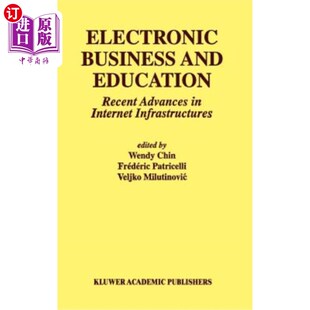 Education Recent Infrastructures Business 电子商务与教育：互联网基础设 Internet and 海外直订Electronic Advances