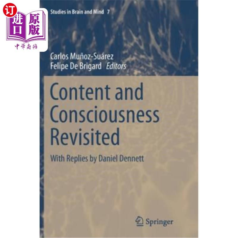 海外直订Content and Consciousness Revisited: With Replies by Daniel Dennett 重新审视内容和意识：丹尼尔·丹尼特的回复