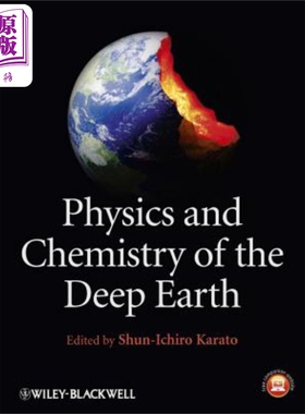 现货 地球深部物理学和化学 Physics And Chemistry Of The Deep Earth 英文原版 Shun-Ichiro Karato 中商原版