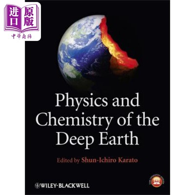 现货 地球深部物理学和化学 Physics And Chemistry Of The Deep Earth 英文原版 Shun-Ichiro Karato 中商原版