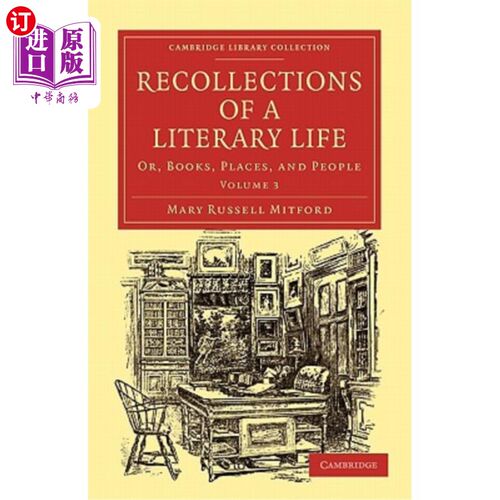 海外直订Recollections of a Literary Life: Or, Books, Places, and People 对文学生活的回忆：或书、地方和人