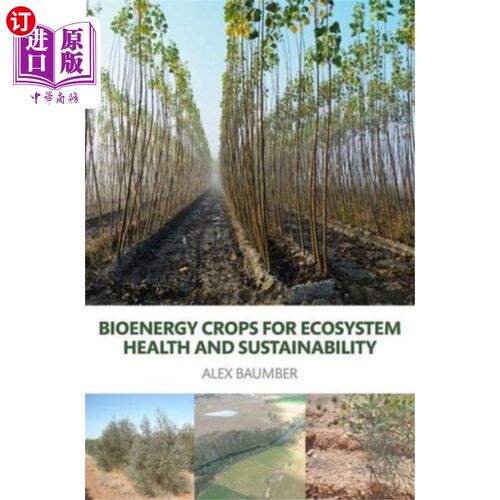 海外直订Bioenergy Crops for Ecosystem Health and Sustain... 生物能源作物促进生态系统健康和可持续发展（开放获取）