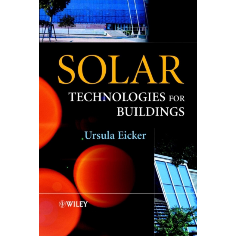 现货 建筑用太阳能技术 Solar Technologies For Buildings 英文原版 Ursula Eicker 集热器系统【中商原版】