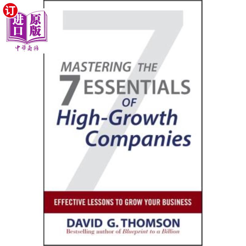 海外直订Mastering the 7 Essentials of High-Growth Companies: Effective Lessons to Grow Y 掌握高增长公司的7个基本要