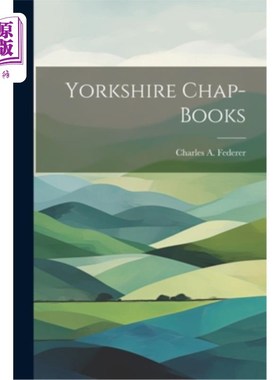 海外直订Yorkshire Chap-Books 约克郡Chap-Books
