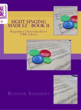 海外直订Sight Singing Made EZ Book 11: Beginner/Intermediate TBB Choir 视唱使EZ第11册：初级/中级TBB合唱团