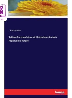 海外直订Tableau Encyclopédique et Methodique des trois Régnes de la Nature 自然之路百科全书