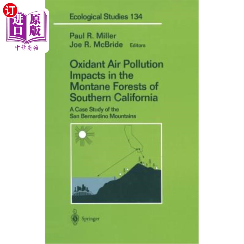 海外直订Oxidant Air Pollution Impacts in the Montane Forests of Southern California: A C 氧化剂空气污染对南加州山地