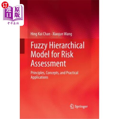 海外直订Fuzzy Hierarchical Model for Risk Assessment: Principles, Concepts, and Practica 风险评估的模糊层次模型:原理、