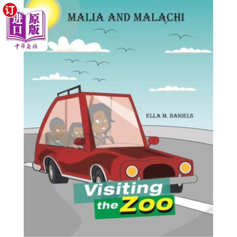 海外直订Malia and Malachi Visiting the Zoo 玛丽亚和马拉奇参观动物园