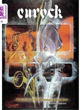 海外直订The Music of Gilbert Artman & Urban Sax: Eurock 吉尔伯特·阿特曼的音乐和城市萨克斯:欧洲