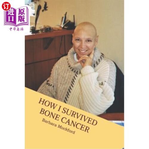 海外直订医药图书How I Survived Bone Cancer: Against All Odds 我是如何从骨癌中幸存下来的