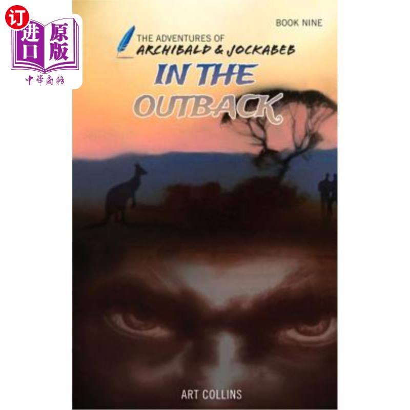 海外直订In the Outback (the Adventures of Archibald and Jockabeb) 《内陆》(阿奇博尔德和乔卡布历险记)