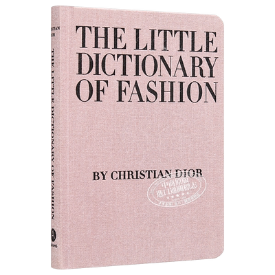 预售 时尚小词典 英文原版 Little Dictionary of Fashion A Guide to Dress Sense for Every Woman 服装设计 剪裁