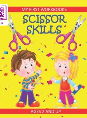 海外直订Scissor Skills: My First Workbooks: Ages 2 and Up: Scissor Cutting Practice Work 剪刀技能：我的第一本工作手