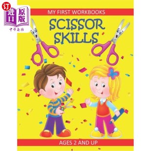 海外直订Scissor Skills: My First Workbooks: Ages 2 and Up: Scissor Cutting Practice Work 剪刀技能:我的第一本工作手