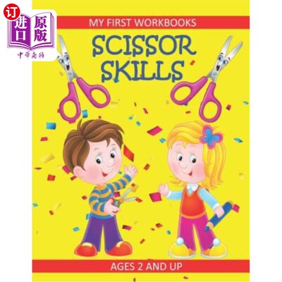 海外直订Scissor Skills: My First Workbooks: Ages 2 and Up: Scissor Cutting Practice Work 剪刀技能：我的第一本工作手