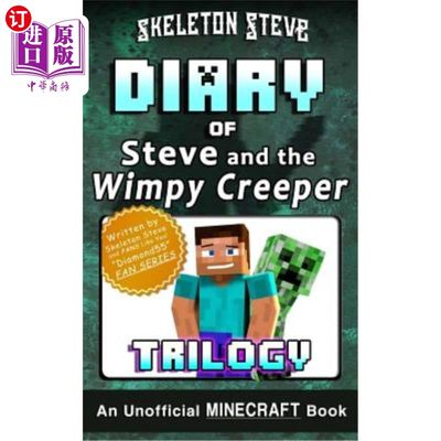 海外直订Diary of Minecraft Steve and the Wimpy Creeper Trilogy: Unofficial Minecraft Boo 《我的世界》日记史蒂夫和小