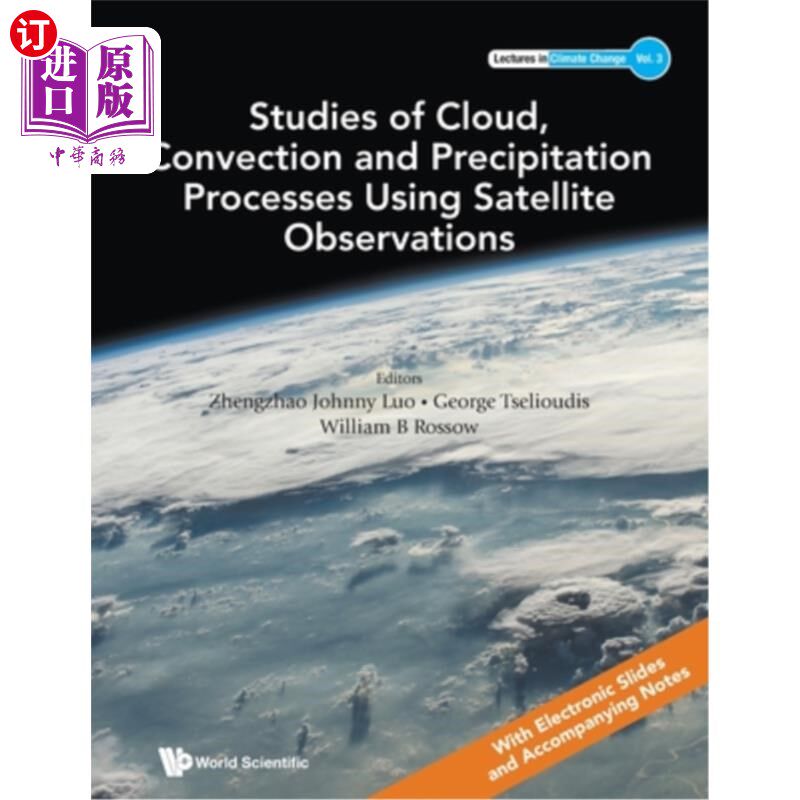 海外直订Studies of Cloud, Convection and Precipitation Processes Using Satellite Observa 云、对流和降水过程的卫星观
