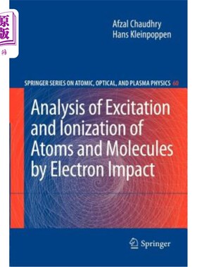 海外直订Analysis of Excitation and Ionization of Atoms and Molecules by Electron Impact 用电子碰撞分析原子和分子的
