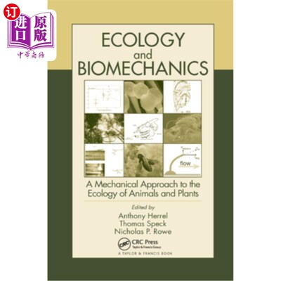 海外直订Ecology and Biomechanics: A Mechanical Approach to the Ecology of Animals and Pl 生态学与生物力学:研究动植