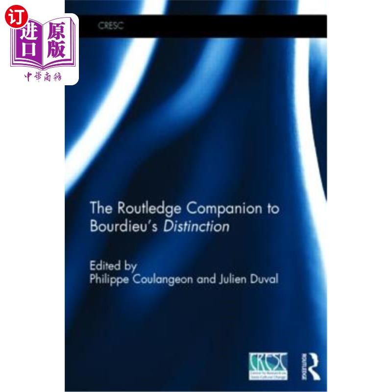 海外直订The Routledge Companion to Bourdieu's 'Distinction' Routledge同伴对布迪厄的“区别”