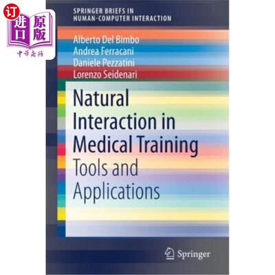 海外直订Natural Interaction in Medical Training: Tools and Applications 医学培训中的自然互动：工具与应用