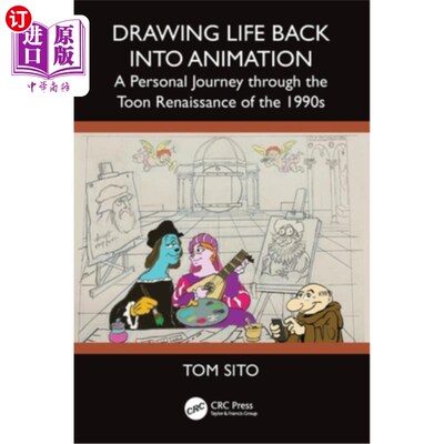 海外直订Drawing Life Back Into Animation: A Personal Journey through the Toon Renaissanc 把生活拉回动画：20世纪90年