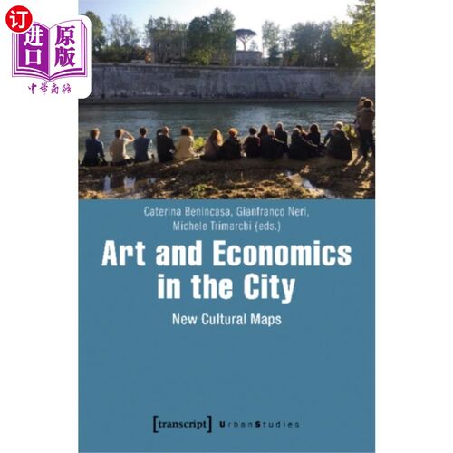 海外直订Art and Economics in the City - New Cultural Maps 城市中的艺术与经济——新的文化地图