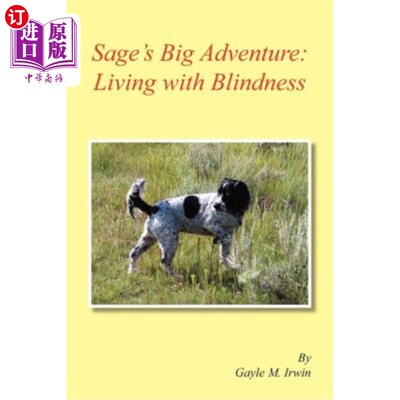 海外直订Sage's Big Adventure: Living with Blindness 圣人的大冒险：生活在失明中