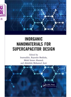 海外直订Inorganic Nanomaterials for Supercapacitor Design 无机纳米材料用于超级电容器的设计