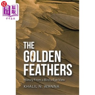 View 鸟瞰历史 History Bird Feathers from 金色羽毛 海外直订The Eye Golden