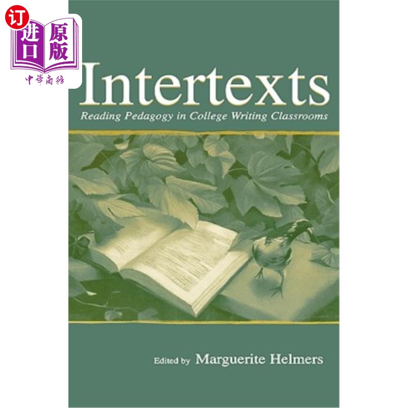 海外直订Intertexts: Reading Pedagogy in College Writing Classrooms 互文:大学写作课堂的阅读教学
