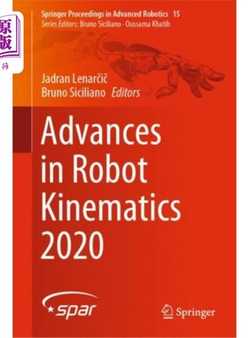 海外直订Advances in Robot Kinematics 2020 机器人运动学进展2020