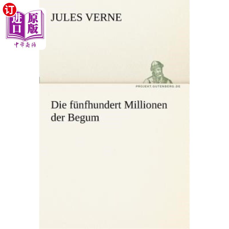海外直订德语 Die Funfhundert Millionen Der Begum 有五亿贝金