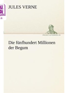 海外直订德语 Die Funfhundert Millionen Der Begum 有五亿贝金
