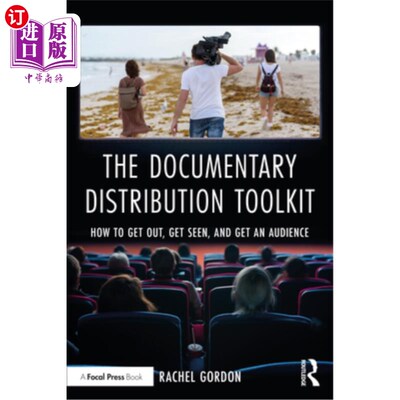 海外直订The Documentary Distribution Toolkit: How to Get Out, Get Seen, and Get an Audie 纪录片发行工具包：如何走出