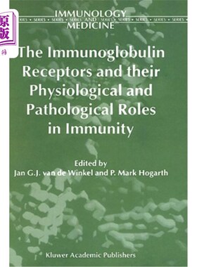 海外直订医药图书The Immunoglobulin Receptors and Their Physiological and Pathological Roles in I 免疫球蛋白受体及其