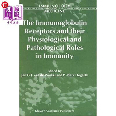 海外直订医药图书The Immunoglobulin Receptors and Their Physiological and Pathological Roles in I 免疫球蛋白受体及其