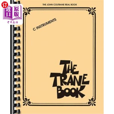 海外直订The Trane Book: The John Coltrane Real Book 特灵图书：约翰·科尔特灵真人书