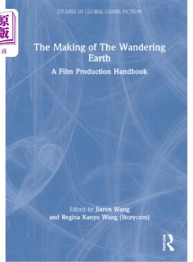 海外直订The Making of the Wandering Earth: A Film Production Handbook 《流浪地球的制作:电影制作手册》