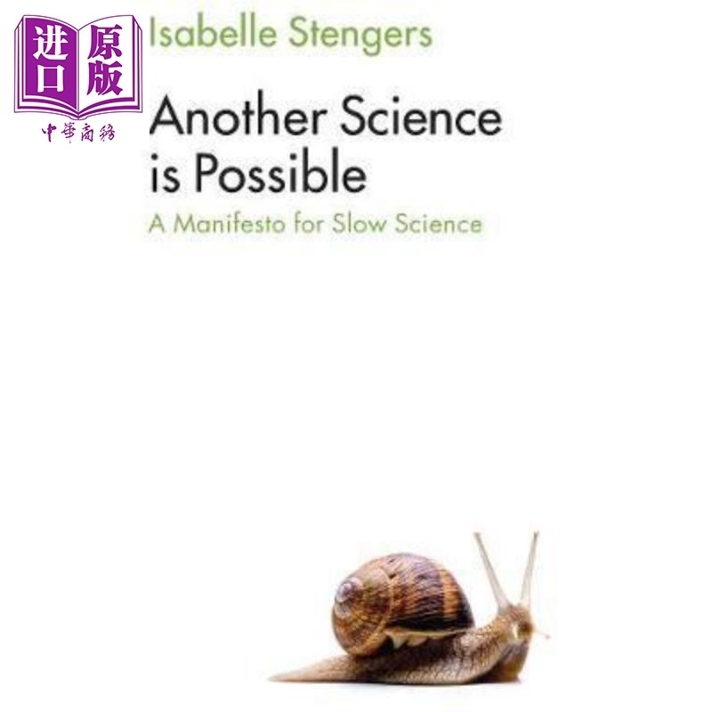 现货 另一种科学是可能的－缓慢科学的宣言 Another Science Is Possible 英文原版 Isabelle Stengers 中商原