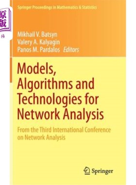 海外直订Models, Algorithms and Technologies for Network Analysis: From the Third Interna 分析的模型、算法和技术
