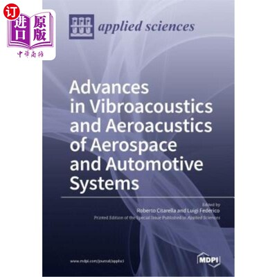 海外直订Aeroacustic and Vibroacoustic Advancement in Aerospace and Automotive Systems 航空和汽车系统中的气敏和振动